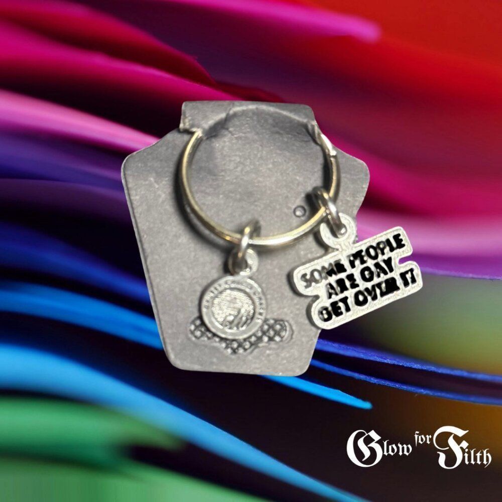 “Some People Are Gay. Get Over It.” Pewter Keychain